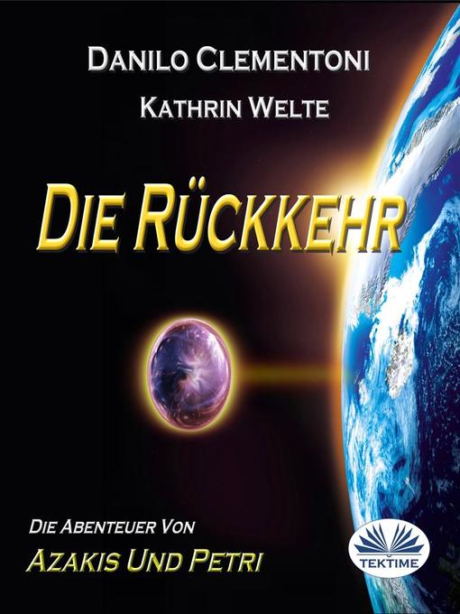 Title details for Die Rückkehr by Danilo Clementoni - Available